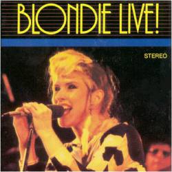 Blondie : Blondie Live !